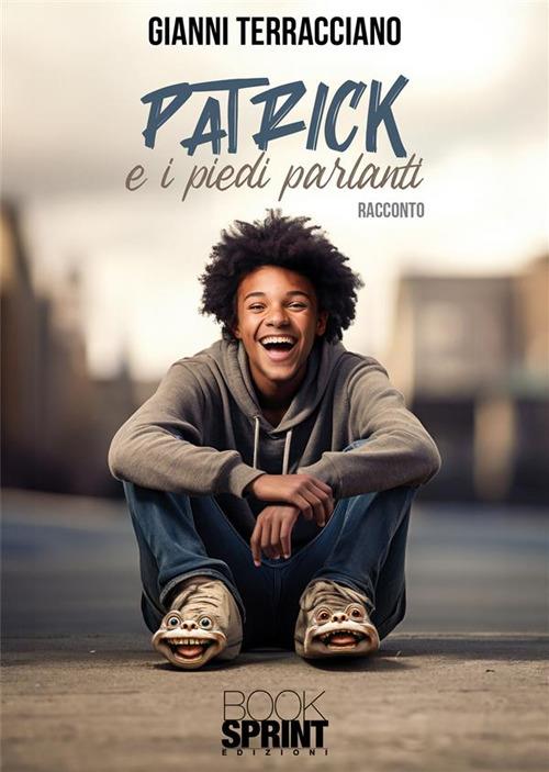 Patrick e i piedi parlanti - Gianni Terracciano - copertina