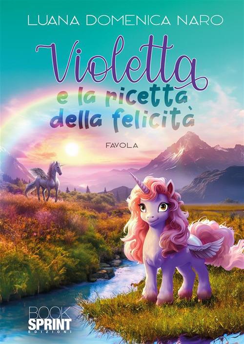 Violetta e la ricetta della felicità - Luana Domenica Naro - copertina