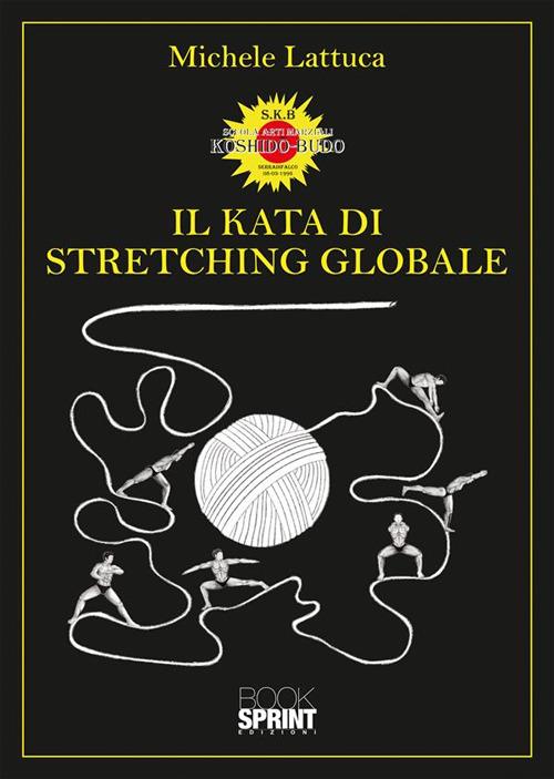 Il Kata di stretching globale - Michele Lattuca - copertina