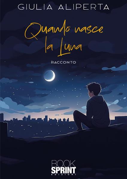 Quando nasce la luna - Giulia Aliperta - copertina