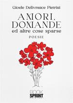 Amori, domande ed altre cose sparse