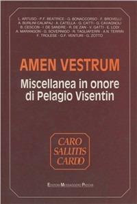 Amen vestrum. Miscellanea di studi liturgico-pastorali in onore di p. Pelagio Visentin osb - Alceste Catella - copertina