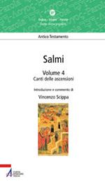 Salmi. Canti delle ascensioni. Vol. 4