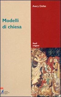 Modelli di Chiesa - Avery Dulles - copertina