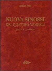 Nuova sinossi dei quattro vangeli. Testo greco-italiano. Vol. 1: Testo. - Angelico Poppi - copertina