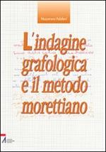 L' indagine grafologica e il metodo morettiano