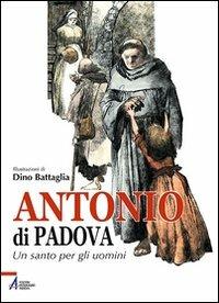 Antonio da Padova un santo per gli uomini - Stelio Martelli - copertina