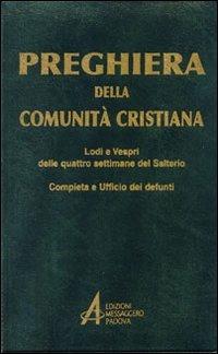 Preghiera della comunità cristiana. Lodi e vespri delle quattro settimane del salterio - copertina