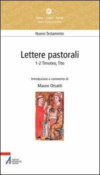 Lettere pastorali 1-2 Timoteo, Tito - Mauro Orsatti - copertina