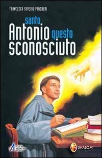 Santo Antonio questo sconosciuto - Francesco S. Pancheri - copertina