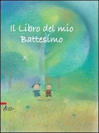 Il libro del mio battesimo. Ediz. illustrata - Sophie Piper,Dubravka Kolanovic - copertina