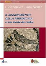 Il rinnovamento della parrocchia. In una società che cambia