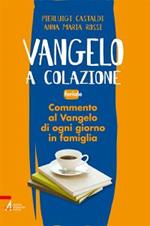 Vangelo a colazione. Feriale