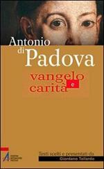 Antonio di Padova. Vangelo e carità