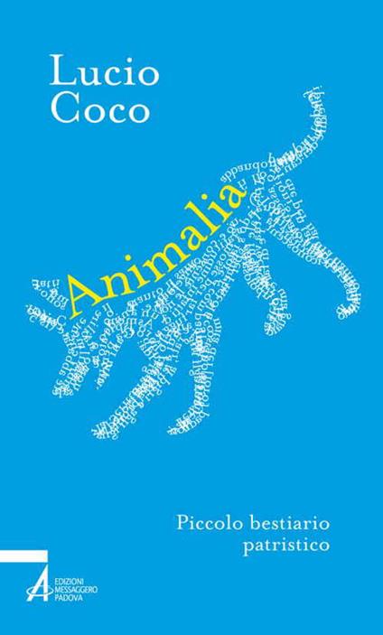 Animalia. Piccolo bestiario patristico - Lucio Coco - copertina