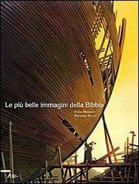 Le più belle immagini della Bibbia - Katia Mrowiec,Frédéric Pillot - copertina