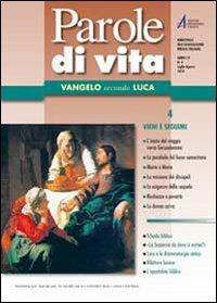 Parole di vita (2010). Vol. 4: Vangelo secondo Luca. Vieni e seguimi. - copertina