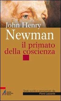 John Henry Newman. Il primato della coscienza - Piero Lazzarin - ebook