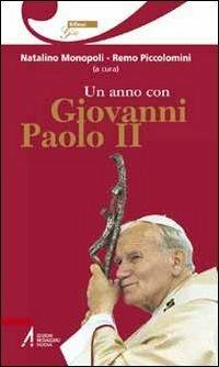 Un anno con Giovanni Paolo II. Un pensiero ogni giorno - Natalino Monopoli,Remo Piccolomini - ebook