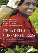 L' era della consapevolezza. La responsabilità indiretta: un nuovo principio per cambiare il mondo