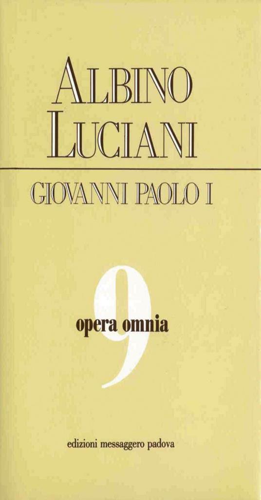 Opera omnia. Vol. 9 - Giovanni Paolo I - ebook