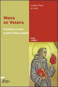 Nova et vetera. Miscellanea in onore di padre Tiziano Lorenzin - copertina