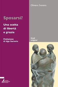 Sposarsi? Una scelta di libertà e grazia - Oliviero Svanera - copertina