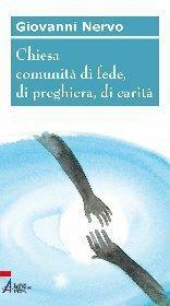 Chiesa comunità di fede, di preghiera, di carità - Giovanni Nervo - ebook