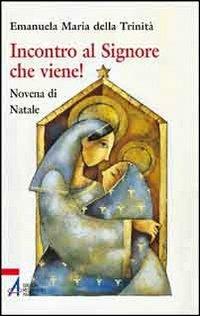 Incontro al Signore che viene! - Emanuela Maria della Trinità - copertina