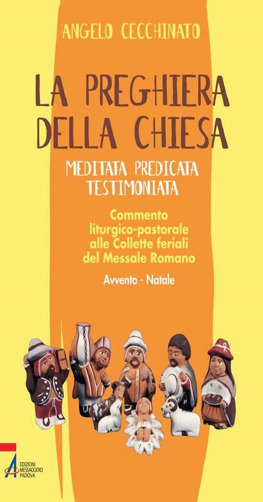 La preghiera della Chiesa. Meditata, predicata, testimoniata. Commento liturgico-pastorale alle collette feriali del messale romano. Vol. 2 - Angelo Cecchinato - ebook