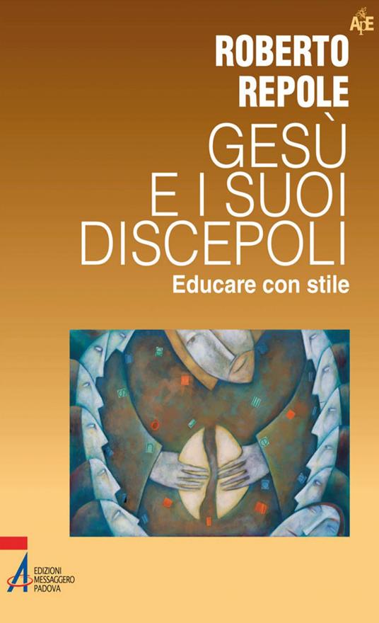 Gesù e i suoi discepoli. Educare con stile - Roberto Repole - ebook