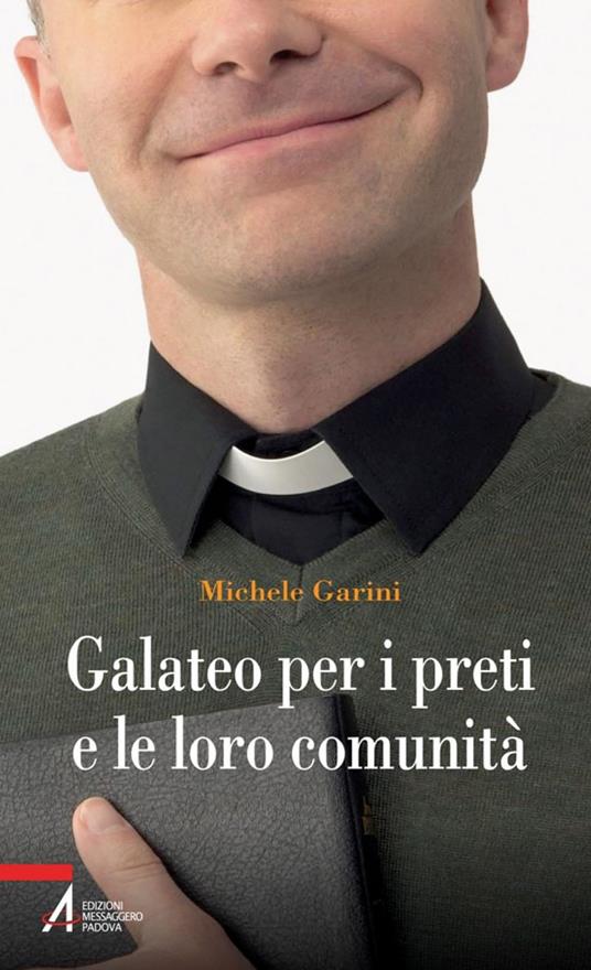 Galateo per i preti e le loro comunità - Michele Garini - ebook