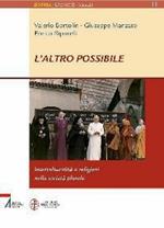 L' altro possibile. Interculturalità e religioni nella società plurale