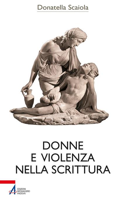 Donne e violenza nella Scrittura - Donatella Scaiola - ebook