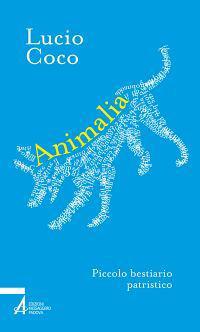 Animalia. Piccolo bestiario patristico - Lucio Coco - ebook