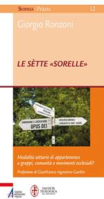 Le sètte «sorelle». Modalità settarie di appartenenza a gruppi, comunità e movimenti ecclesiali?