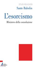 L' esorcismo. Ministero della consolazione