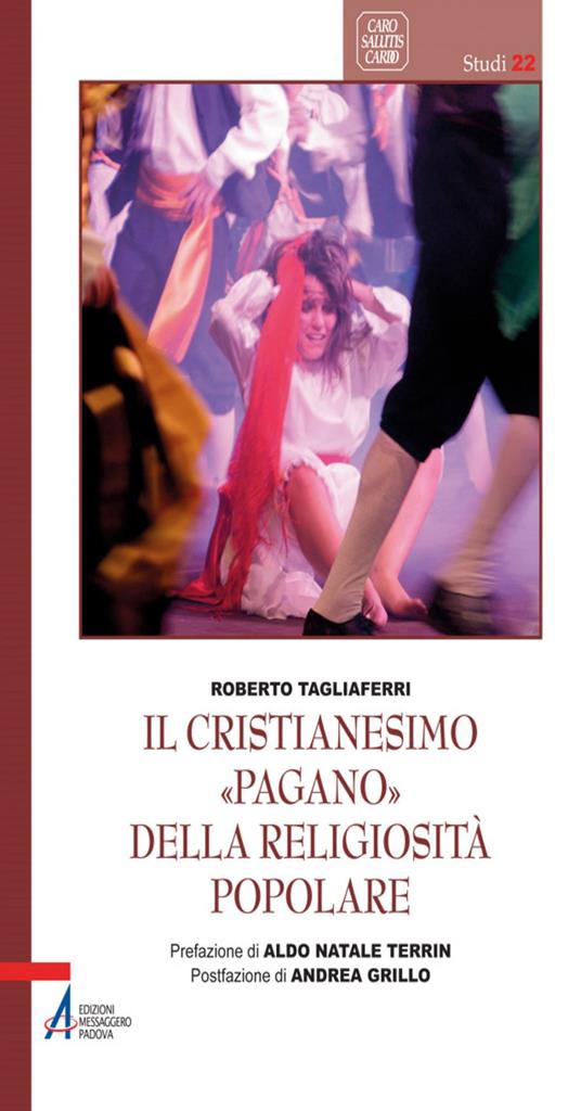 Il cristianesimo «pagano» della religiosità popolare - Roberto Tagliaferri - ebook