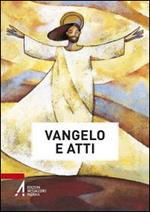 Vangelo e Atti degli Apostoli