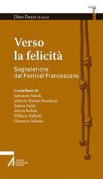 Verso la felicità. Segnaletiche dal Festival Francescano