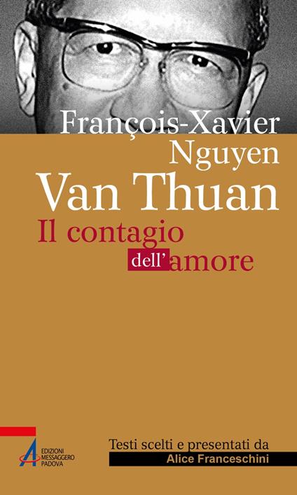 François Xavier Nguyên Van Thuân. Il Contagio dell'amore - Alice Franceschini - ebook