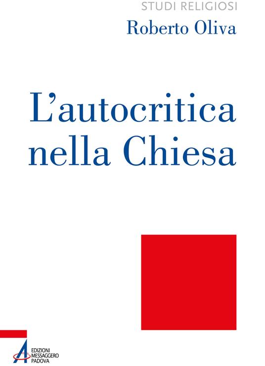 L' autocritica nella Chiesa. Dalla conversione ecclesiale alla liberazione integrale - R. Oliva - copertina