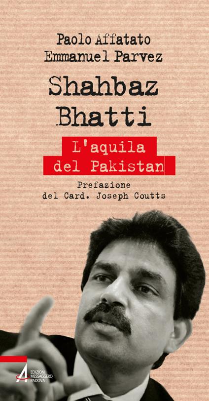 Shahbaz Bhatti. L'aquila del Pakistan - Paolo Affatato,Emmanuel Parvez - ebook
