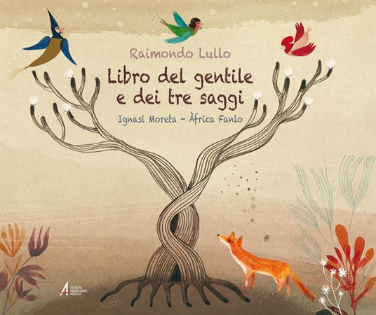 Libro del gentile e dei tre saggi. Adattamento del testo di Ignasi Moreta - Raimondo Lullo - copertina