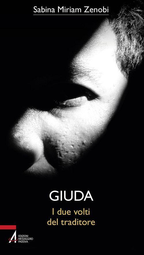 Giuda. I due volti del traditore - Sabina Miriam Zenobi - copertina