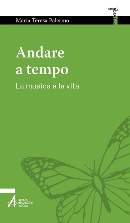 Andare a tempo. La musica e la vita - Maria Teresa Palermo - copertina