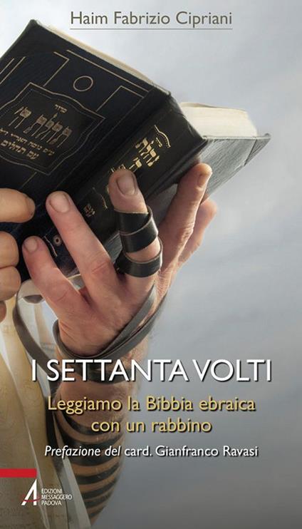 I settanta volti. Leggiamo la Bibbia ebraica con un rabbino - Haim Fabrizio Cipriani - ebook