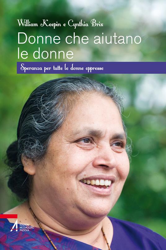 Donne che aiutano le donne. Speranza per tutte le donne oppresse - William Keepin,Cinthia Brix - copertina