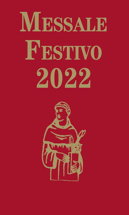 Messale Festivo 2022. Edizione per la famiglia antoniana - Tiziano Lorenzin - copertina
