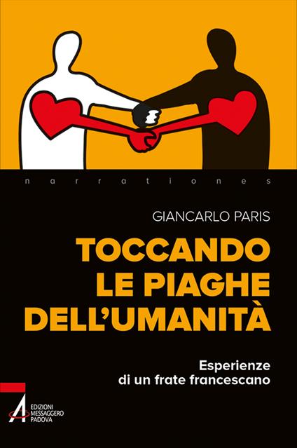 Toccando le piaghe dell'umanità. Esperienze di un frate francescano - Giancarlo Paris - copertina